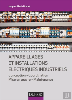 Bertrand.pt - Appareillages Et Installations Électriques Industriels ; Conception, Coordination, Mise En Oeuvre, Maintenance