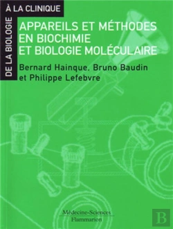 Bertrand.pt - Appareils Et Méthodes En Biochimie Et Biologie Moléculaire (2e Édition)
