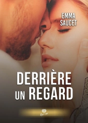 Apparences Tome 2 : Derrière Un Regard