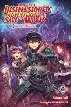 Bertrand.pt - Apparently, Disillusioned Adventurers Will Save The World, Vol. 2 (Light Novel)