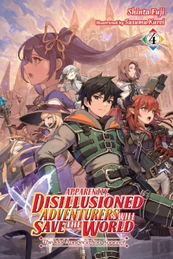 Bertrand.pt - Apparently, Disillusioned Adventurers Will Save The World, Vol. 4 (Light Novel)