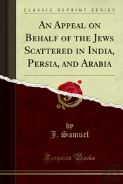 Appeal On Behalf Of The Jews Scattered In India, Persia, And Arabia