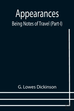Bertrand.pt - Appearances: Being Notes Of Travel  Part