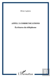 Appel A Communications ; Ecritures Du Telephone