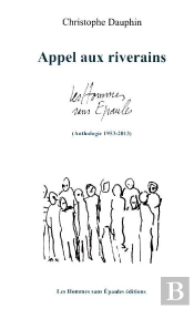 Appel Aux Riverains, Les Hommes Sans Epaules, Anthologie 1953-2013