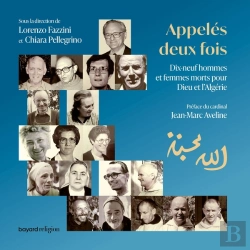 Bertrand.pt - Appelés Deux Fois : Dix-Neufs Hommes Et Femmes Morts Pour Dieu Et Algérie