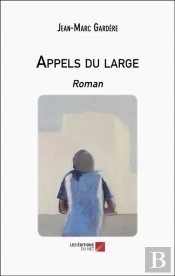 Appels Du Large : Roman