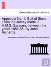 Appendix No. 1. Gulf Of Siam. From The Survey Made In H.M.S. Saracen, Between The Years 1856-58. By John Richards.