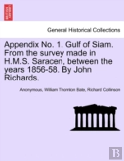 Bertrand.pt - Appendix No. 1. Gulf Of Siam. From The Survey Made In H.M.S. Saracen, Between The Years 1856-58. By John Richards.