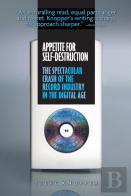 Appetite For Self-Destruction