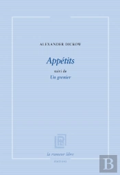 Appétits Suivi De Un Grenier