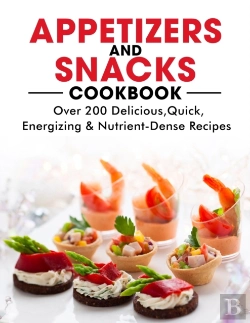 Bertrand.pt - Appetizers And Snacks Cookbook
