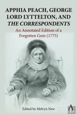 Bertrand.pt - Apphia Peach, George Lord Lyttelton, And 'The Correspondents'