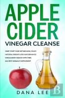 Apple Cider Vinegar Cleanse