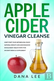 Apple Cider Vinegar Cleanse