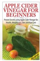 Apple Cider Vinegar For Beginners