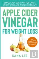 Apple Cider Vinegar For Weight Loss
