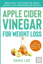 Apple Cider Vinegar For Weight Loss