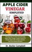 Apple Cider Vinegar Simplified