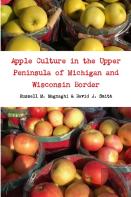 Apple Culture In The Upper Peninsula Of Michigan And Wisconsin Border