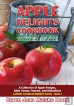 Bertrand.pt - Apple Delights Cookbook, Catholic Edition