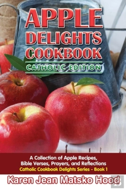 Bertrand.pt - Apple Delights Cookbook, Catholic Edition