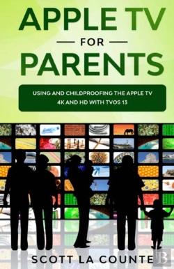 Bertrand.pt - Apple Tv For Parents: Using And Childpro