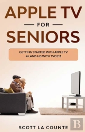 Apple Tv For Seniors: Getting Started Wi