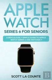 Apple Watch Series 6 For Seniors: A Ridi