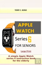 Apple Watch Series 6 For Seniors