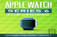 Apple Watch Series 6 For Seniors