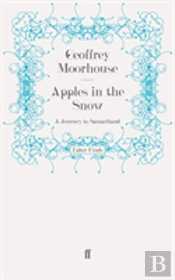 Apples In The Snow: A Journey To Samarkand