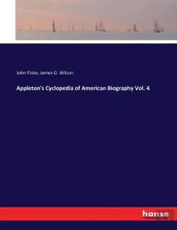 Bertrand.pt - Appleton'S Cyclopedia Of American Biography Vol. 4