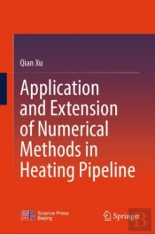 Application And Extension Of Numerical Methods In Heating Pipeline