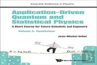 Application-Driven Quantum And Statistical Physics: A Short Course For Future Scientists And Engineers - Volume 2: Equilibrium