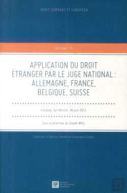 Bertrand.pt - Application Du Droit Étranger Par Le Juge National ; Allemagne, France, Belgique, Suisse