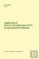 Application Of Electro-Ultrafiltration (Euf) In Agricultural Production