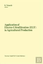 Application Of Electro-Ultrafiltration (Euf) In Agricultural Production
