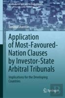Application Of Most-Favoured-Nation Clauses By Investor-State Arbitral Tribunals