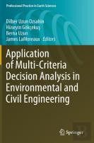 Application Of Multi-Criteria Decision Analysis In Environmental And Civil Engineering