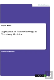 Application Of Nanotechnology In Veterinary Medicine
