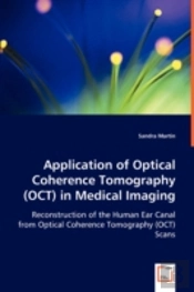 Application Of Optical Coherence Tomography (Oct) In Medical Imaging