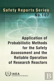 Application Of Probabilistic Methods For The Safety Assessment And The Reliable Operation Of Research Reactors