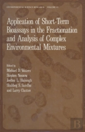 Application Of Short-Term Bioassays In The Fractionation And Analysis Of Complex Environmental Mixtures