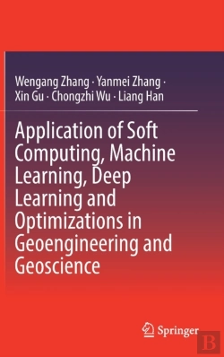 Bertrand.pt - Application Of Soft Computing, Machine Learning, Deep Learning And Optimizations In Geoengineering And Geoscience