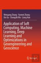 Application Of Soft Computing, Machine Learning, Deep Learning And Optimizations In Geoengineering And Geoscience
