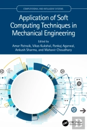 Application Of Soft Computing Techniques In Mechanical Engineering