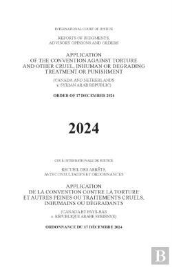 Bertrand.pt - Application Of The Convention Against Torture And Other Cruel, Inhuman Or Degrading Treatment Or Punishment (Canada And The Netherlands V. Syrian Arab Republic)