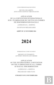Application Of The International Convention On The Elimination Of All Forms Of Racial Discrimination (Azerbaijan V. Armenia)