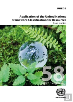 Bertrand.pt - Application Of The United Nations Framework Classification For Resources: Case Studies